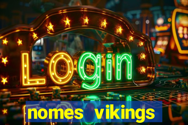 nomes vikings masculinos e significados